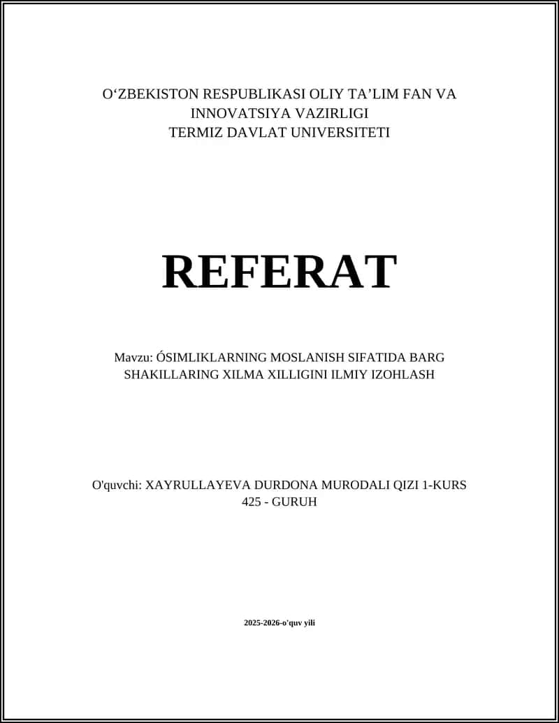 O'simliklarning moslanish sifatida barg shakllaring xilma xilligini ilmiy izohlash 1