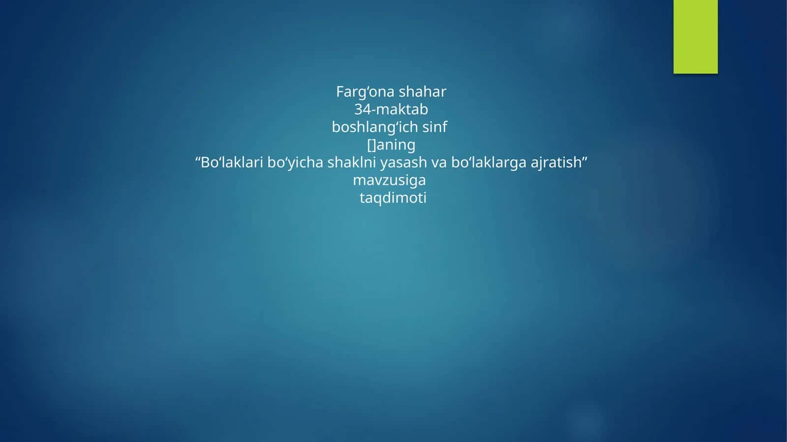 “Bo‘laklari bo‘yicha shaklni yasash va bo‘laklarga ajratish” mavzusiga taqdimoti 1