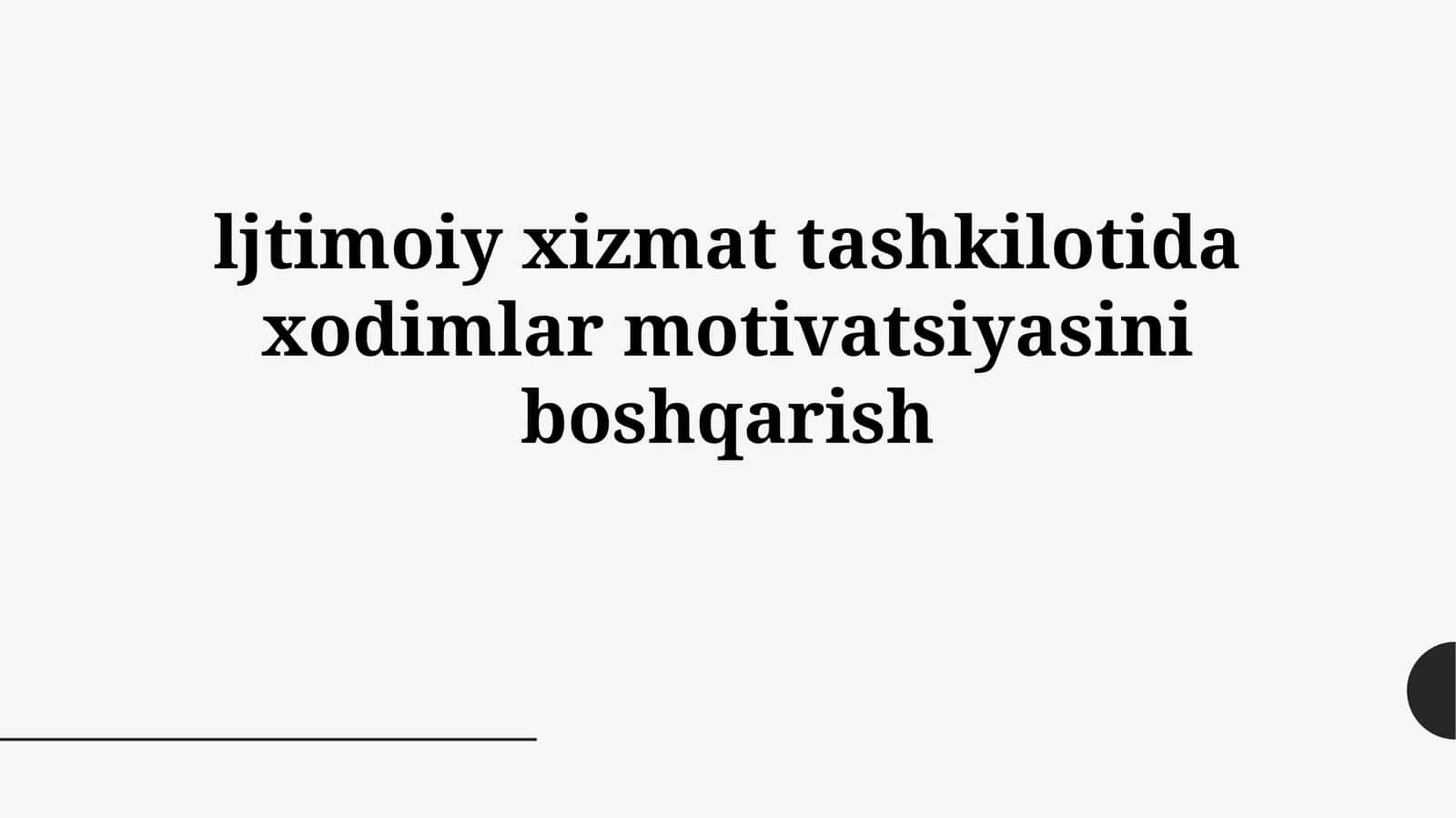 Motivatsiya nazariyasi va ijtimoiy xizmat 1