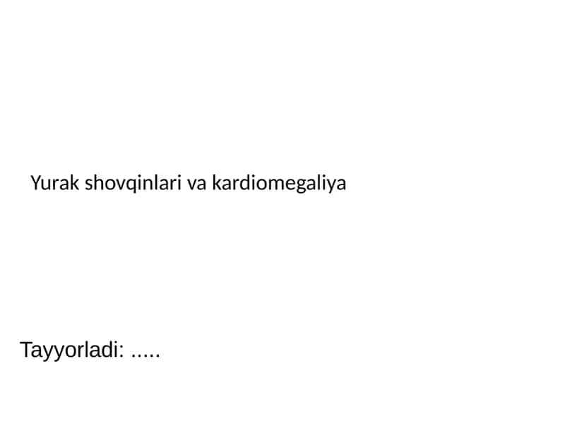 Yurak shovqinlari va kardiomegaliya 1