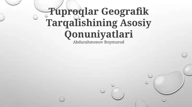 Tuproqlar Geografik Tarqalishining Asosiy Qonuniyatlari 1