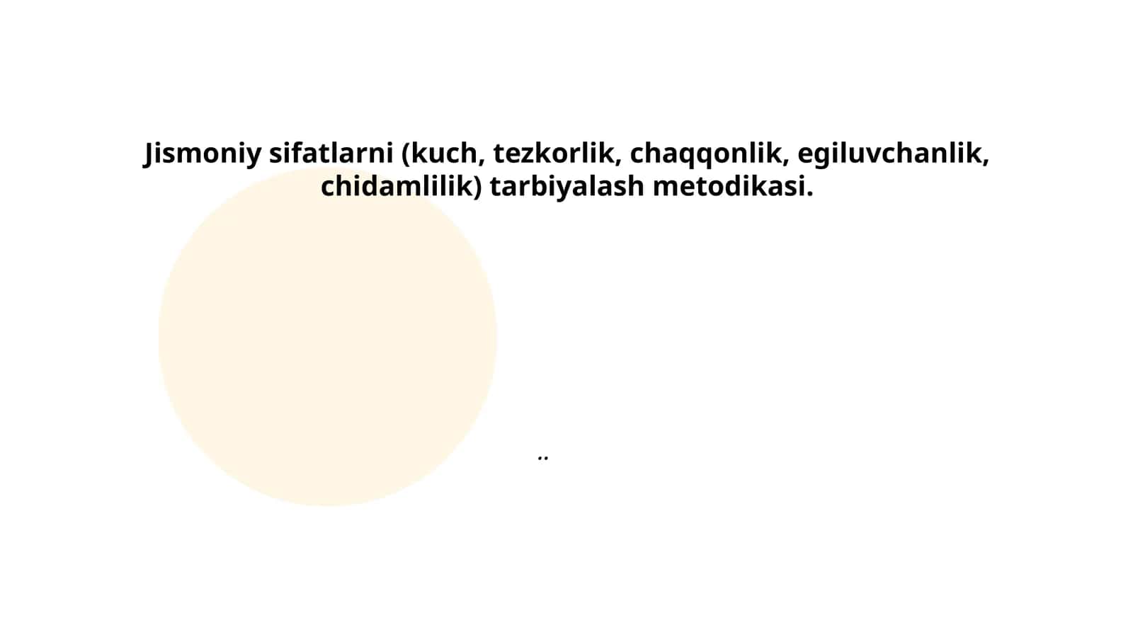 Jismoniy sifatlarni tarbiyalash metodikasi 1