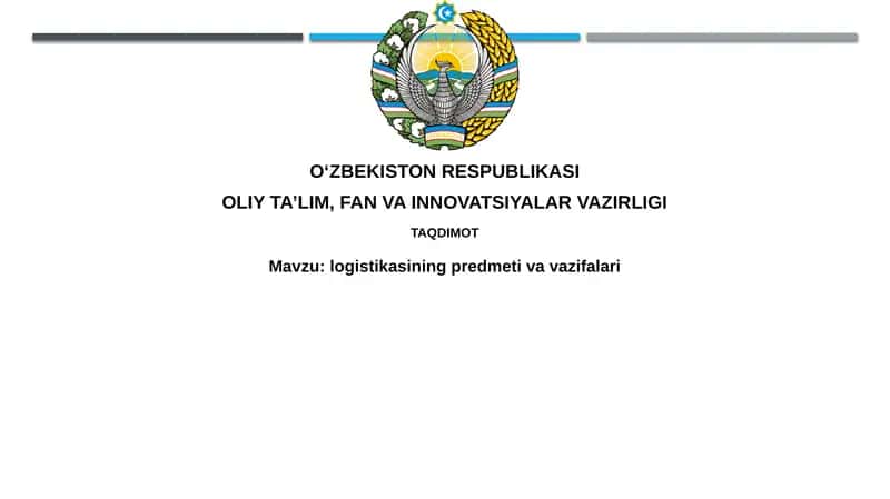 Logistikasining predmeti va vazifalari 1