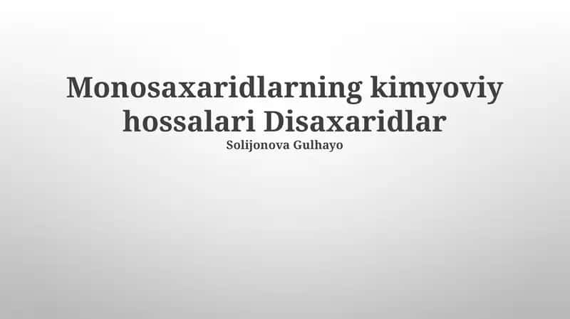 Monosaxaridlarning kimyoviy hossalari Disaxaridlar 1