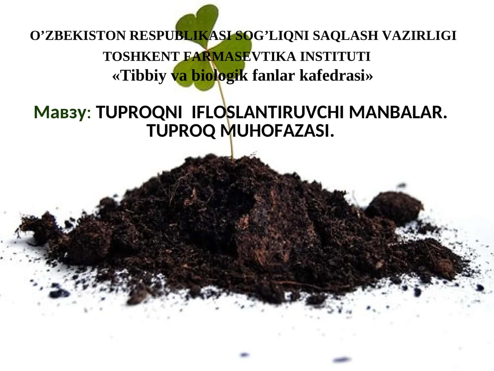 TUPROQNIIFLOSLANTIRUVCHIMANBALAR. TUPROQ MUHOFAZASI 1