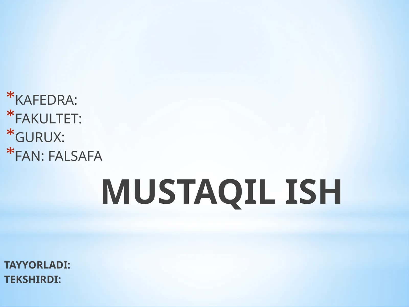 MAVZU:FALSAFIY DUNYOQARASHNING O’Z-O’ZINI ANGLASHDAGI ROLI 1
