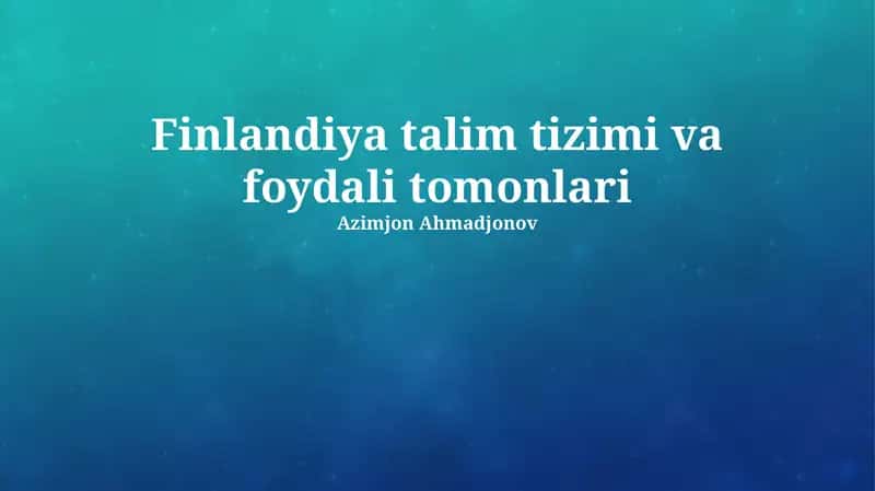 Finlandiya talim tizimi va foydali tomonlari 1