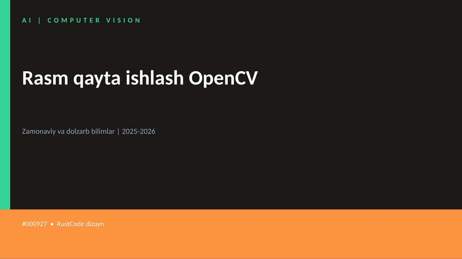 Rasm qayta ishlash OpenCV 1