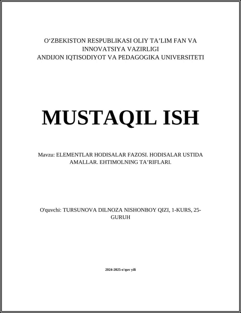 ELEMENTLAR HODISALAR FAZOSI. HODISALAR USTIDA AMALLAR. EHTIMOLNING TA’RIFLARI 1