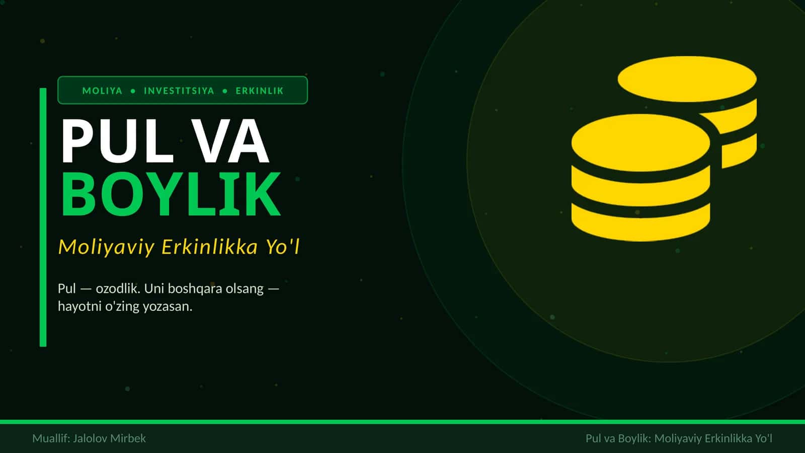 Pul va Boylik: Moliyaviy Erkinlikka Yo'l 1