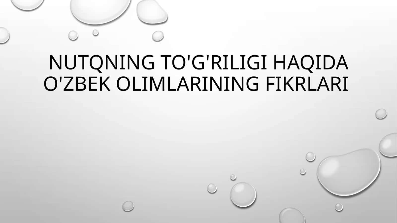 Nutqning to'g'riligi haqida O'zbek olimlarining fikrlari 1