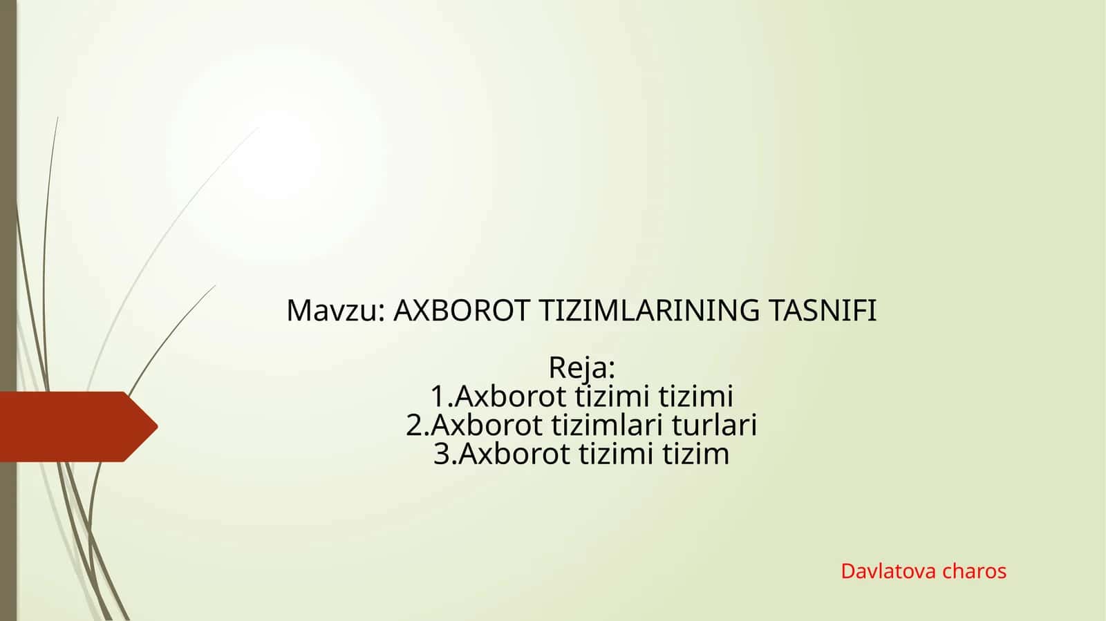 AXBOROT TIZIMLARINING TASNIFIReja 1