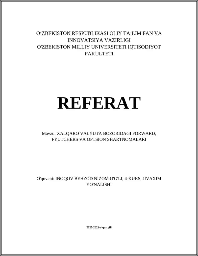 Xalqaro Valyuta Bozoridagi Forward, Fyuchers va Optsiyon Shartnomalari 1
