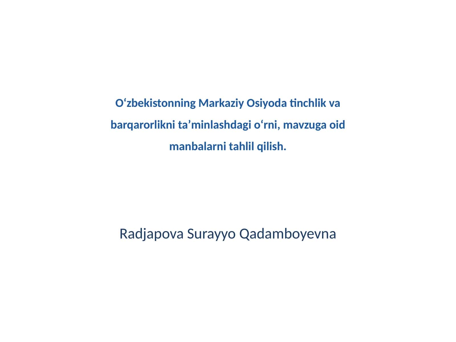 Oʻzbekistonning Markaziy Osiyoda tinchlik va barqarorlikni taʼminlashdagi oʻrni 1