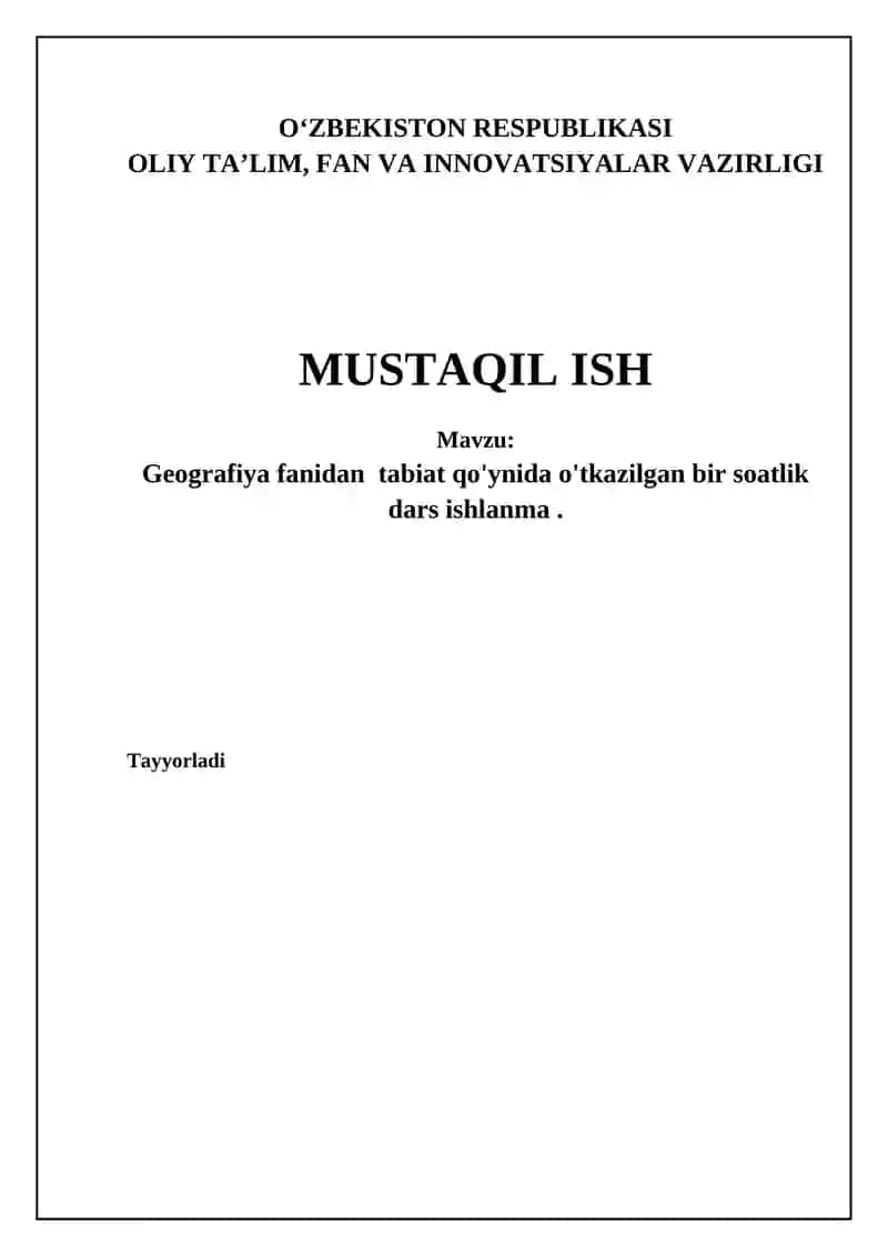 Geografiya fanidan tabiat qo'ynida o'tkazilgan bir soatlik dars ishlanma