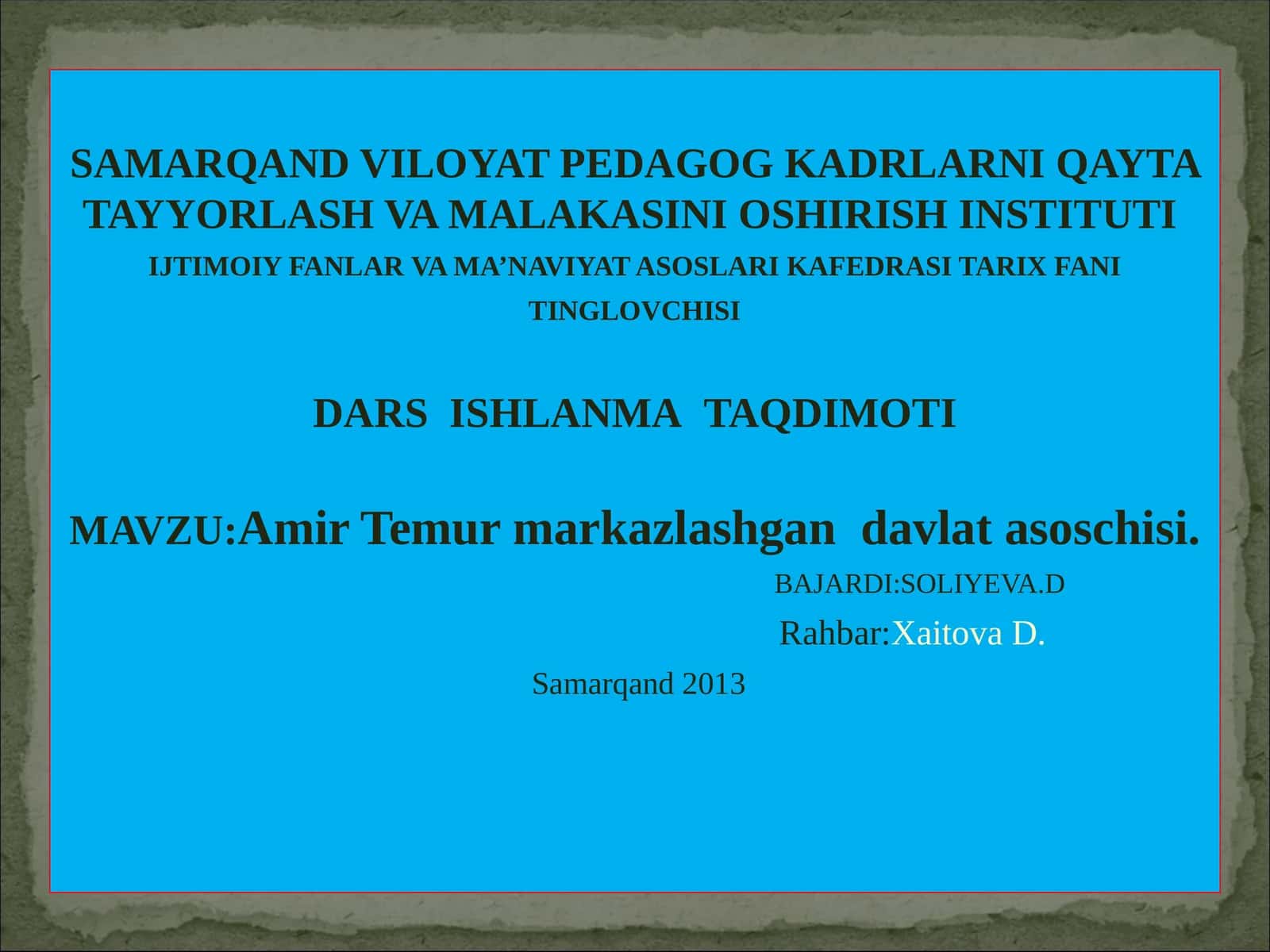 Amir Temur markazlashgan davlat asoschisi 1