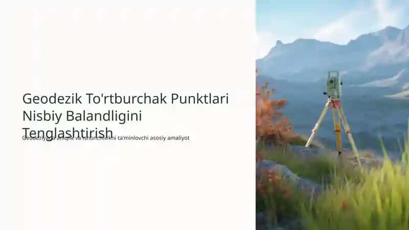 Geodezik To'rtburchak Punktlari Nisbiy Balandligini Tenglashtirish