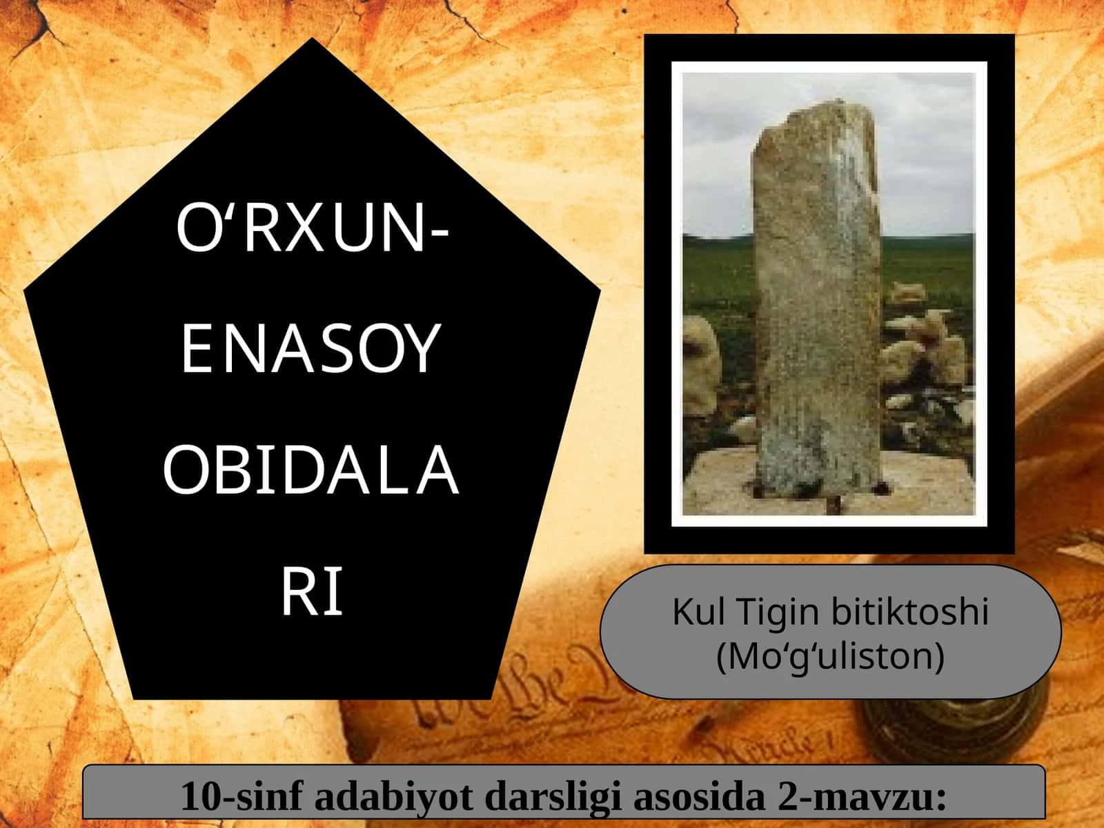 10-sinf Adabiyot fanidan O'rxun-Enasoy obidalari dars taqdimoti 1