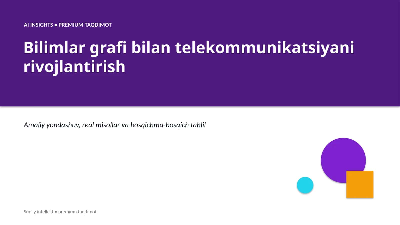 AI INSIGHTS • PREMIUM TAQDIMOT 1