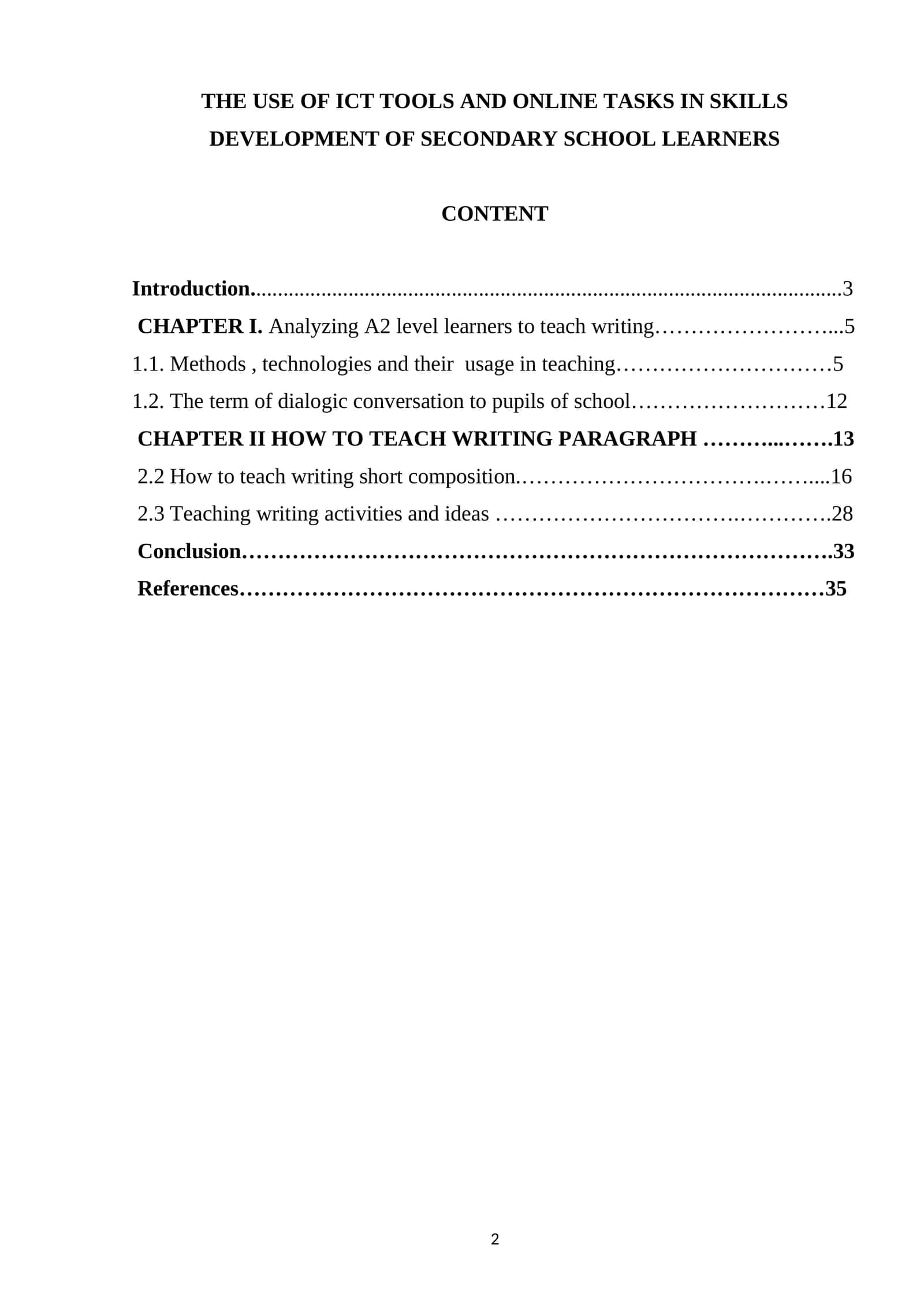 THE USE OF ICT TOOLS AND ONLINE TASKS IN SKILLS DEVELOPMENT OF SECONDARY SCHOOL LEARNERS 1