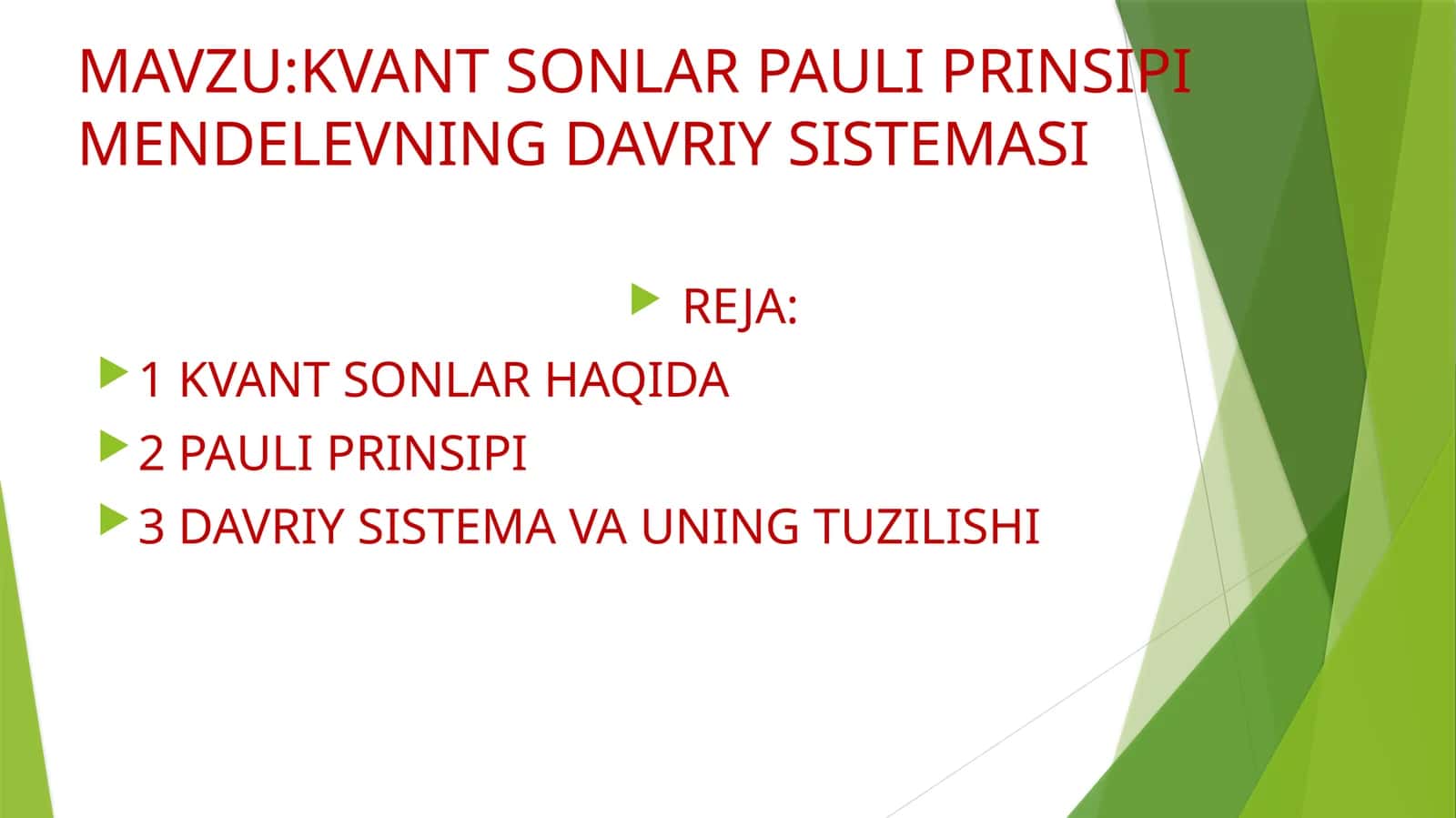 KVANT SONLAR PAULI PRINSIPI MENDELEVNING DAVRIY SISTEMASI 1
