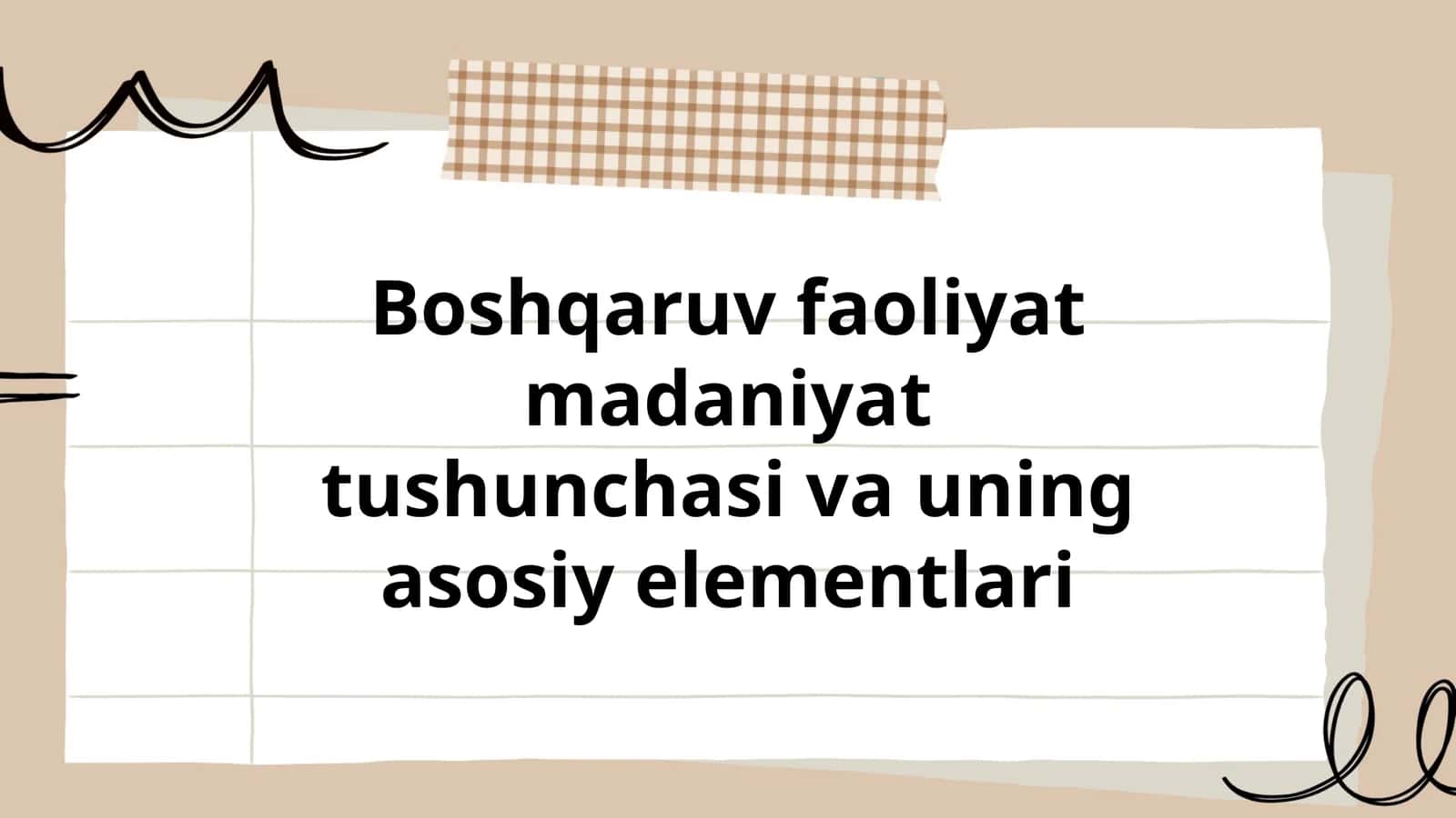 Boshqaruv faoliyat madaniyat tushunchasi va uning asosiy elementlari 1