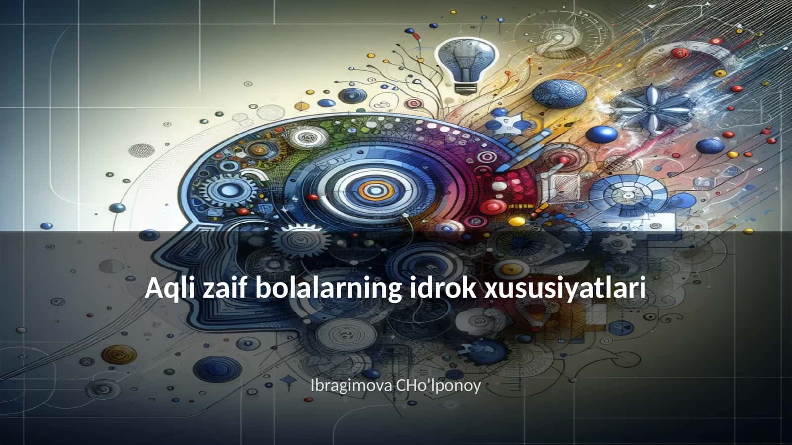 Aqli zaif bolalarning idrok xususiyatlari 1