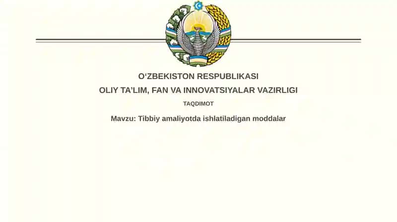 Tibbiyamaliyotda ishlatiladigan moddalar