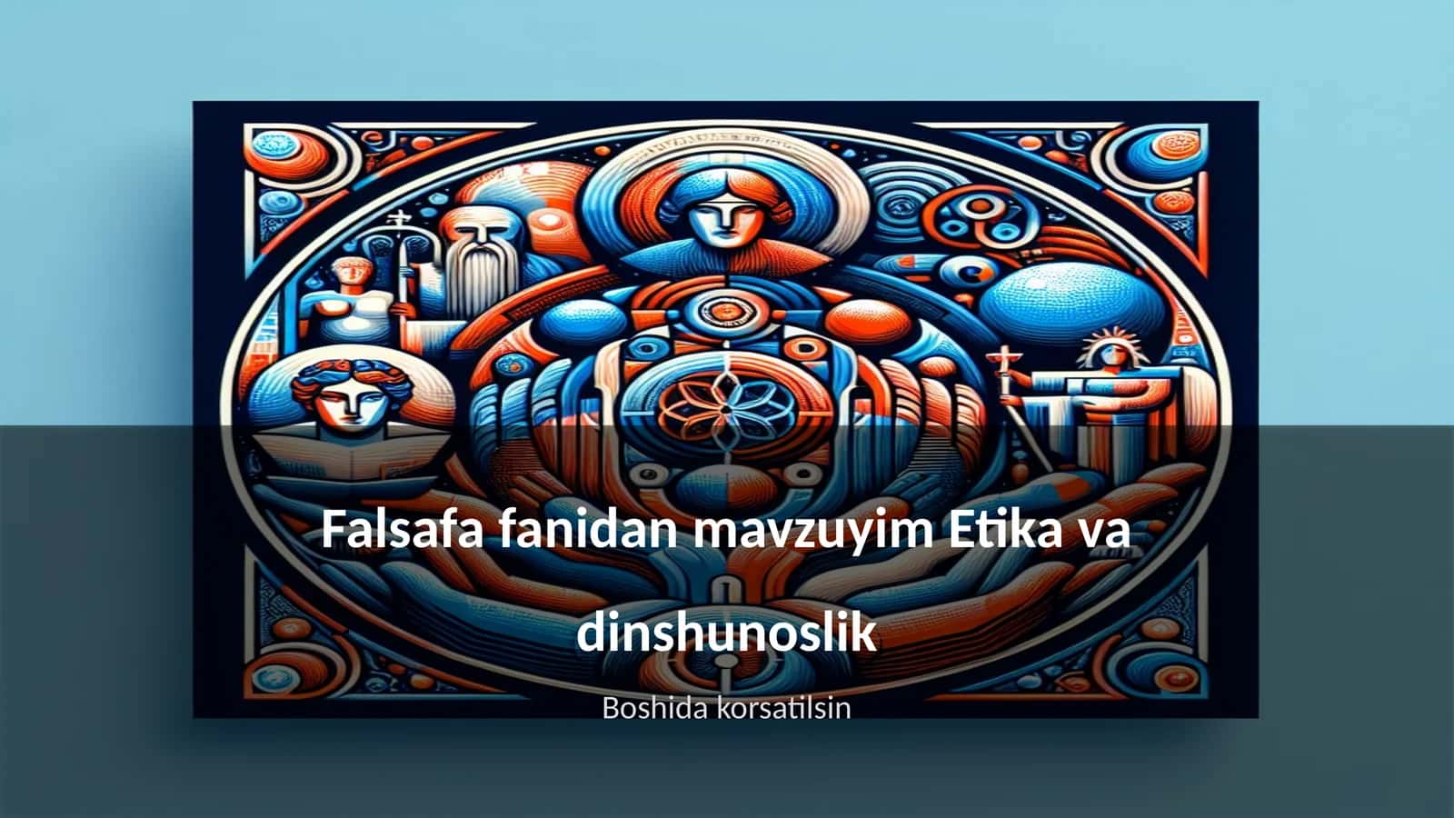 Etika va dinshunoslik 1