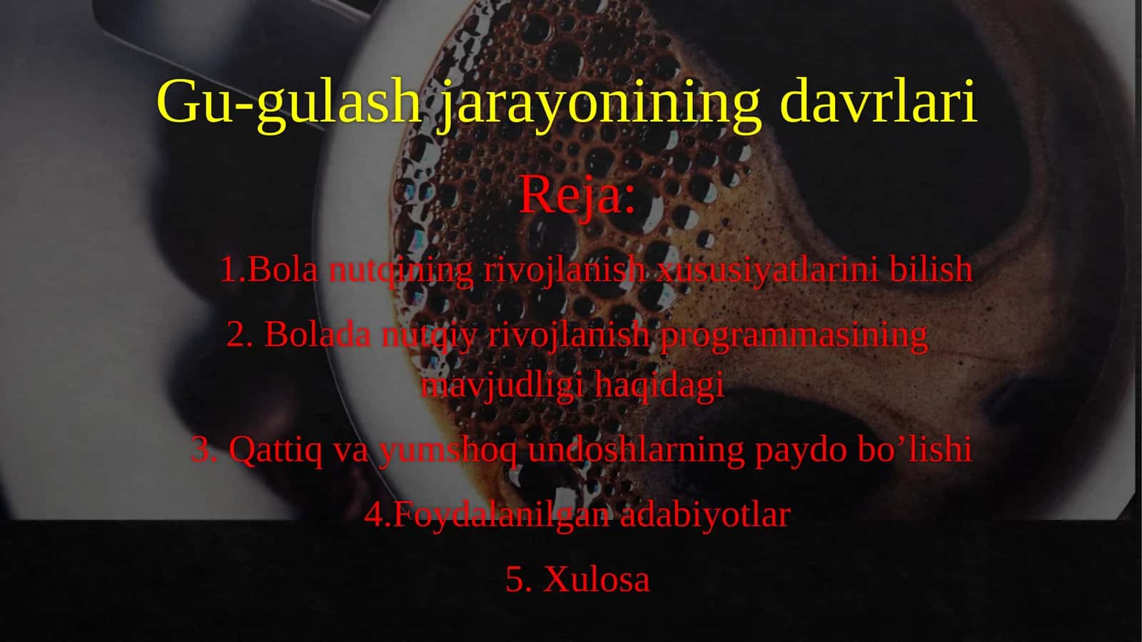 Gu-gul ash-jarayonining davrlari 1