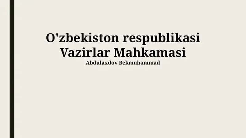 Vazirlar Mahkamasi Islohotlari va Yangilanishlari 1