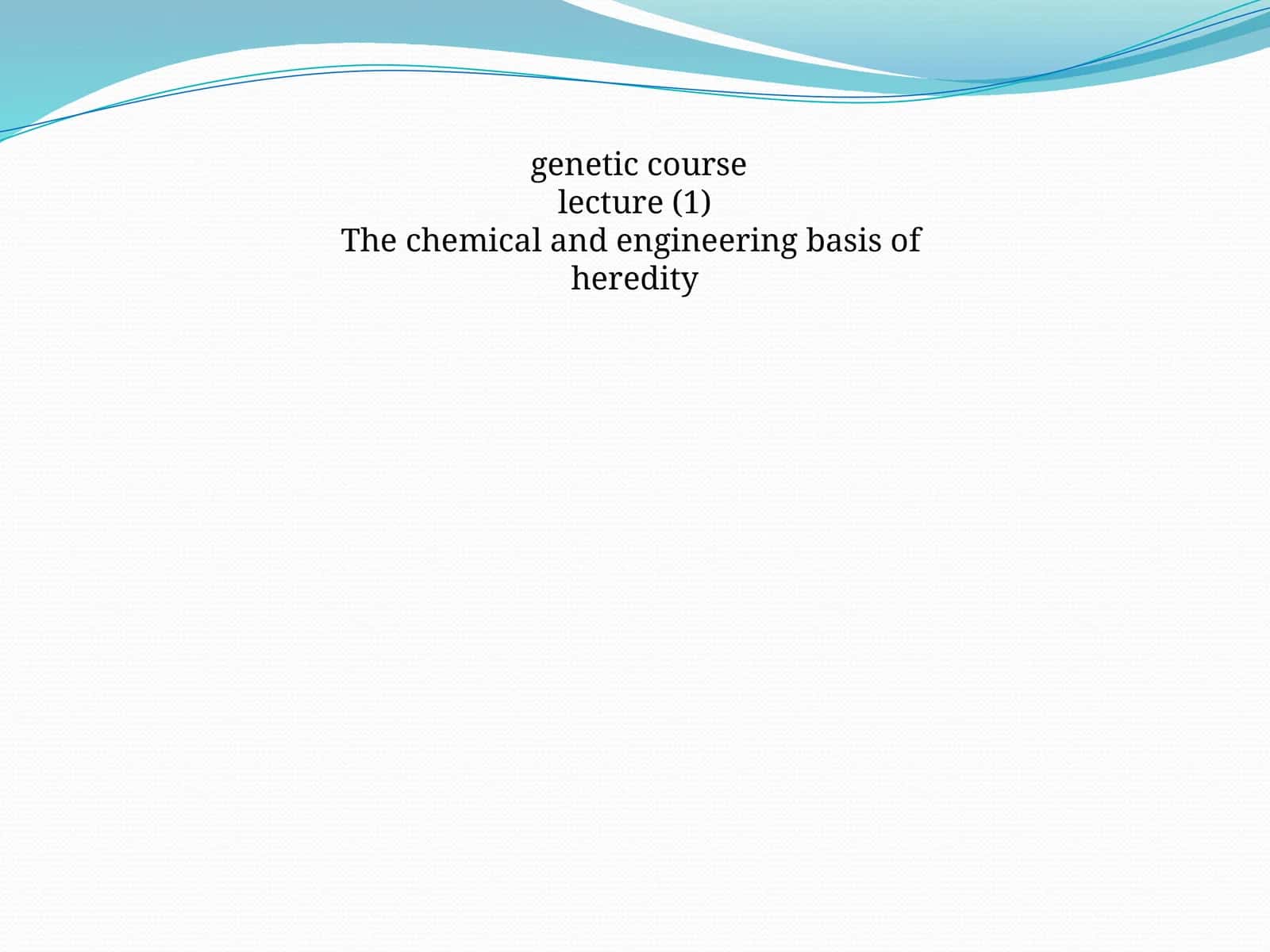 genetic course lecture 1
