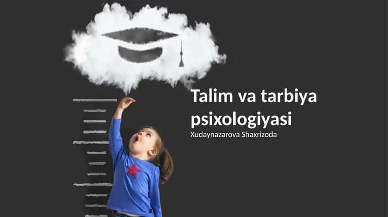Talim va tarbiya psixologiyasi 1