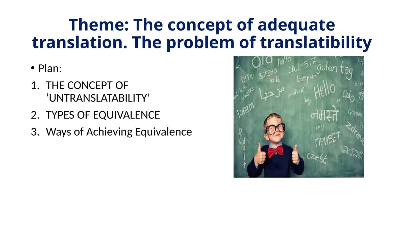 The concept of adequate translation. The problem of translatibility 1