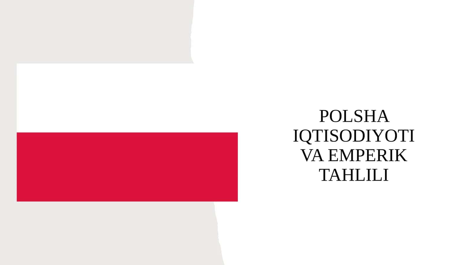 Polsha iqtisodiyoti va emperik tahlili 1