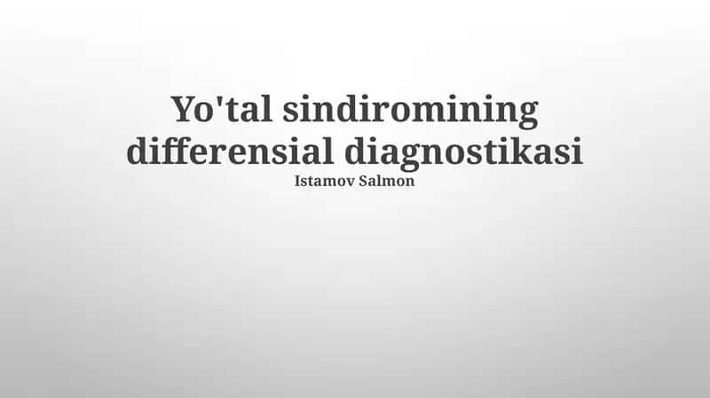 Yo'tal sindiromining differensial diagnostikasi 1