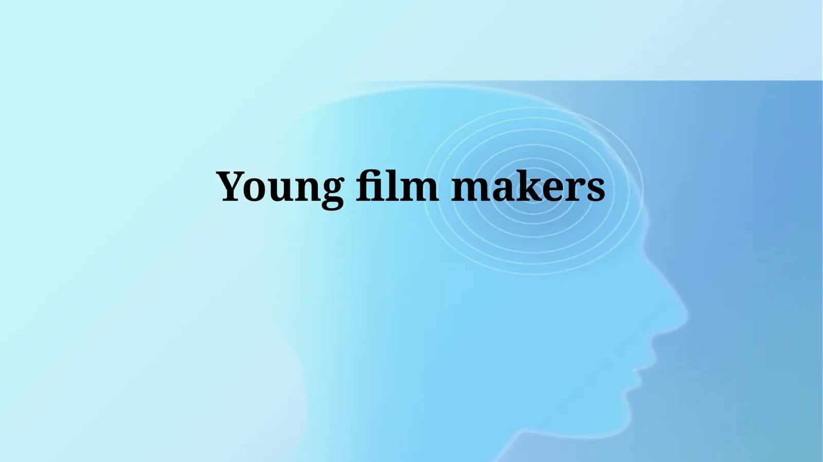 Introduction to young film makers 1