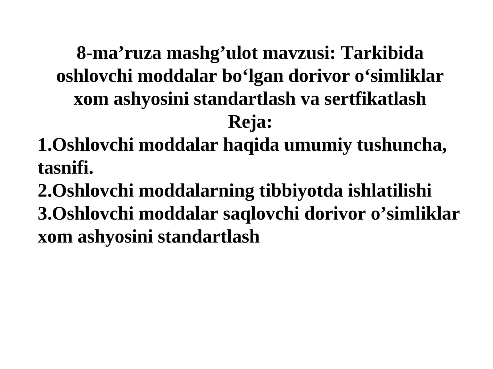 Tarkibida oshlovchi moddalar bo‘lgan dorivor o‘simliklar xom ashyosini standartlash va sertfikatlash 1