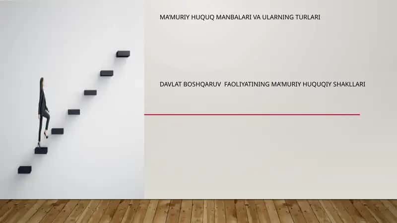 Ma’muriy huquq manbalar va ularning turlari davlat boshqaruv faoliyatining ma’muriy huquqiy shakllari 1