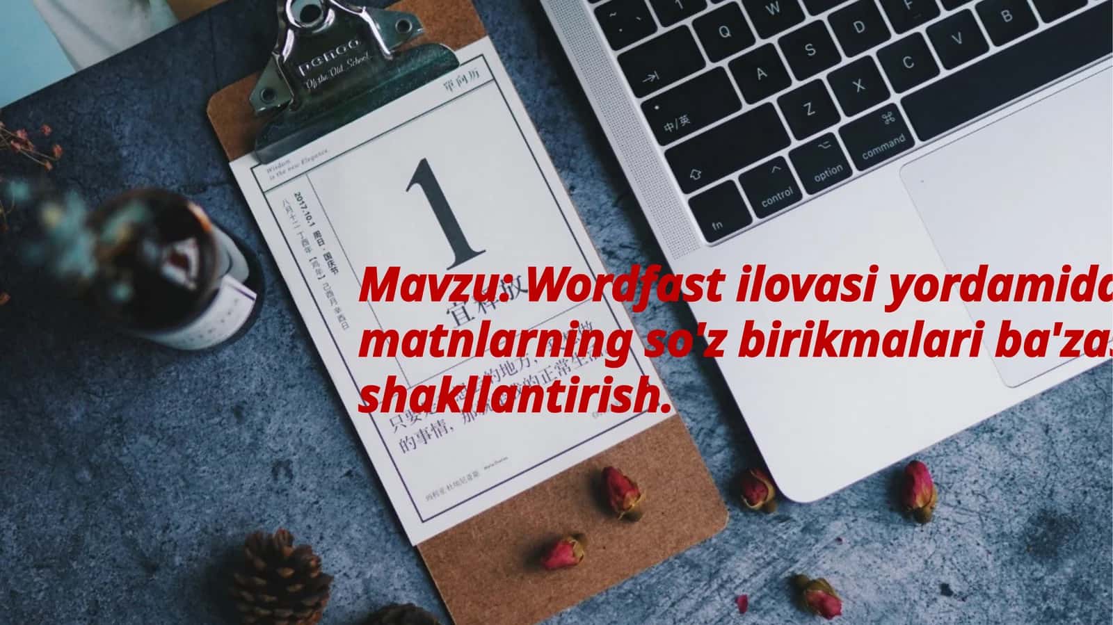 Wordfast ilovasi yordamida matnlarning so'z birikmalari ba'zasini shakllantirish 1