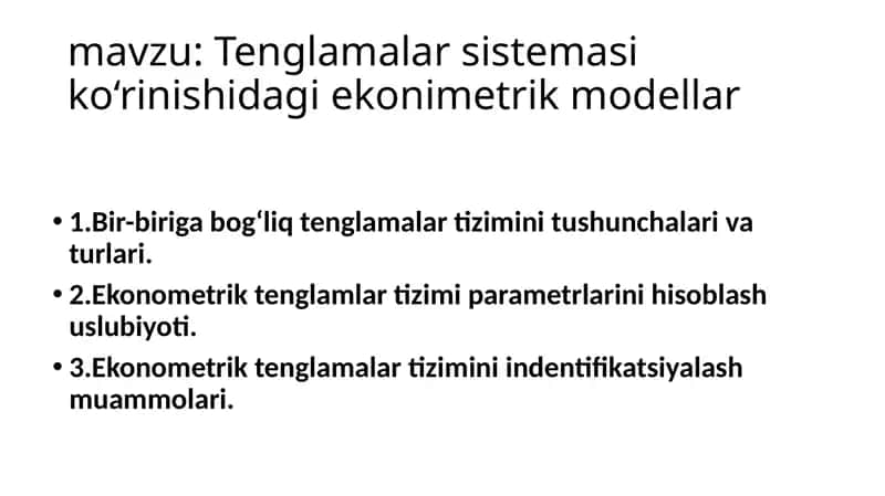 Ekonometrik Tenglamalar Sistemasining Ekonimetrik Modellar 1