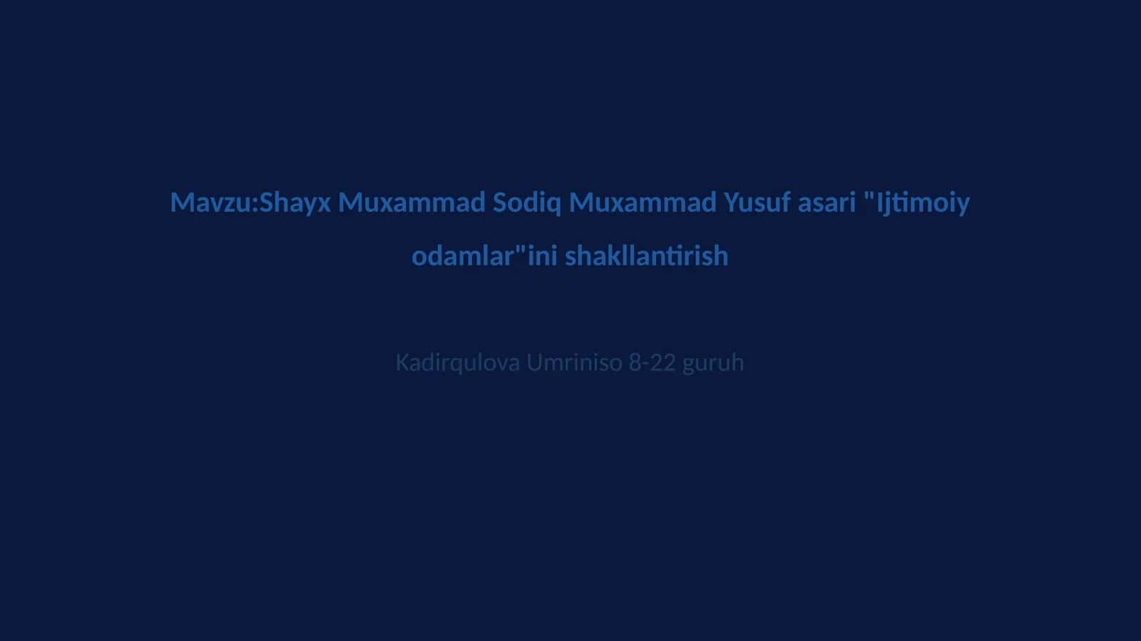 Shayx Muxammad Sodiq Muxammad Yusuf asari "Ijtimoiy odamlar"ini shakllantirish 1