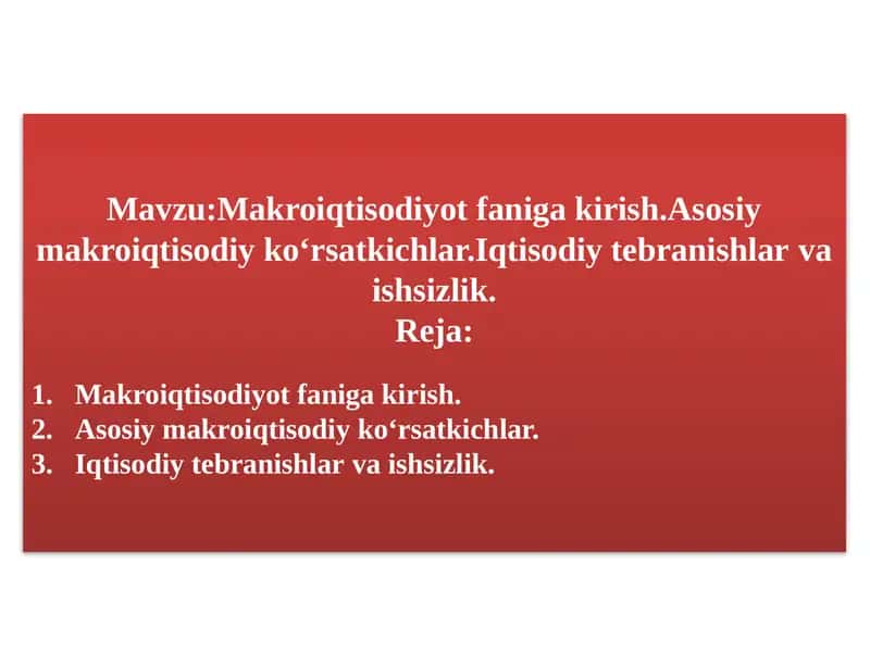 Makroiqtisodiyot faniga kirish, Iqtisodiy tebranishlar va ishsizlik 1