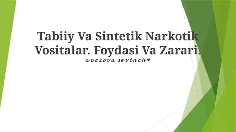 Tabiiy Va Sintetik Narkotik Vositalar. Foydasi Va Zarari 1