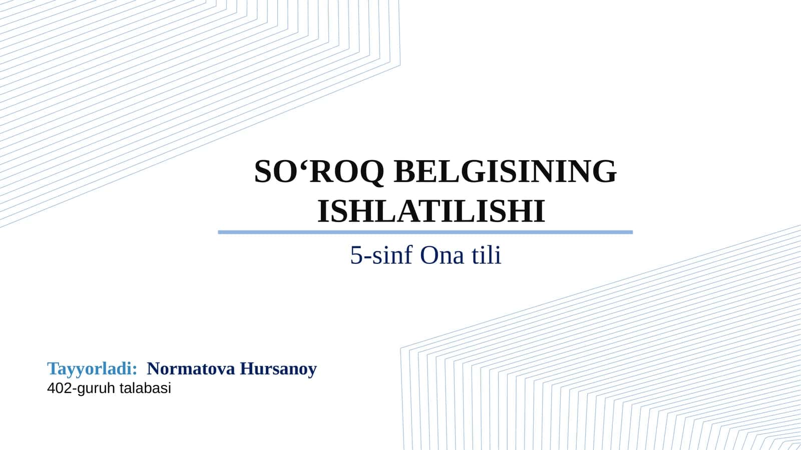 SO‘ROQ BELGISINING ISHLATILISHI 1