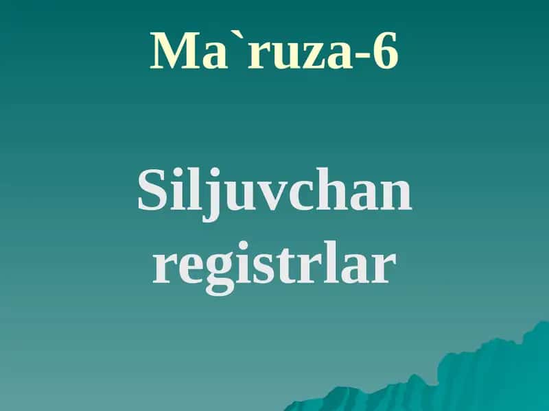 Siljuvchan registrlar 1