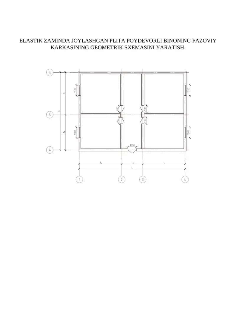 PLITA POYDEVORLI BINONING FAZOVIY KARKASINING GEOMETRIK SXEMASI 1