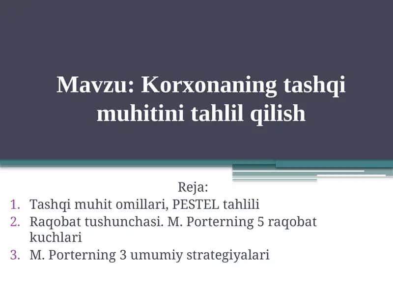 Korxonaning tashqi muhitini tahlil qilish 1