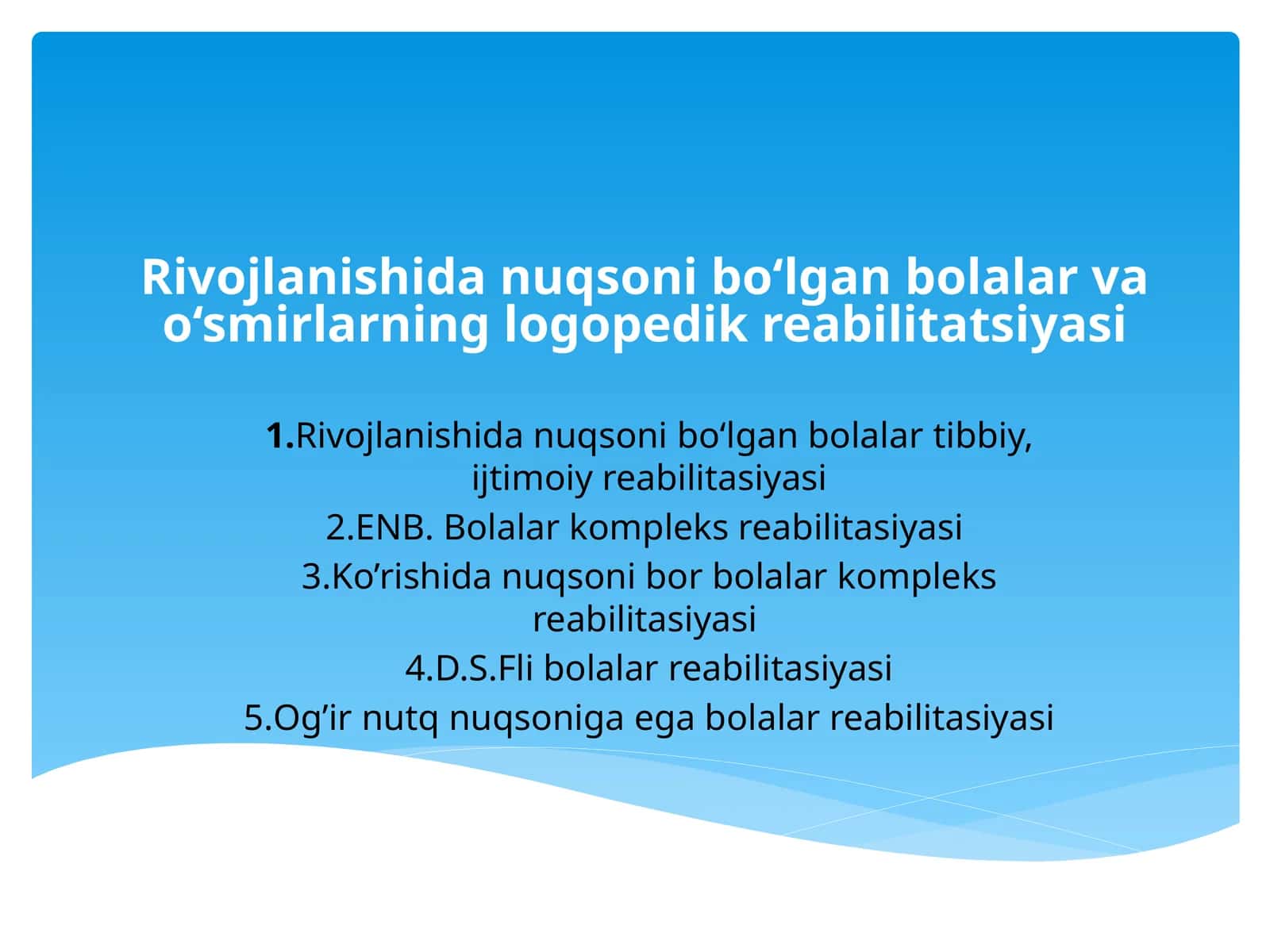 Rivojlanishida nuqsoni bo‘lgan bolalar va o‘smirlarning logopedik reabilitatsiyasi 1
