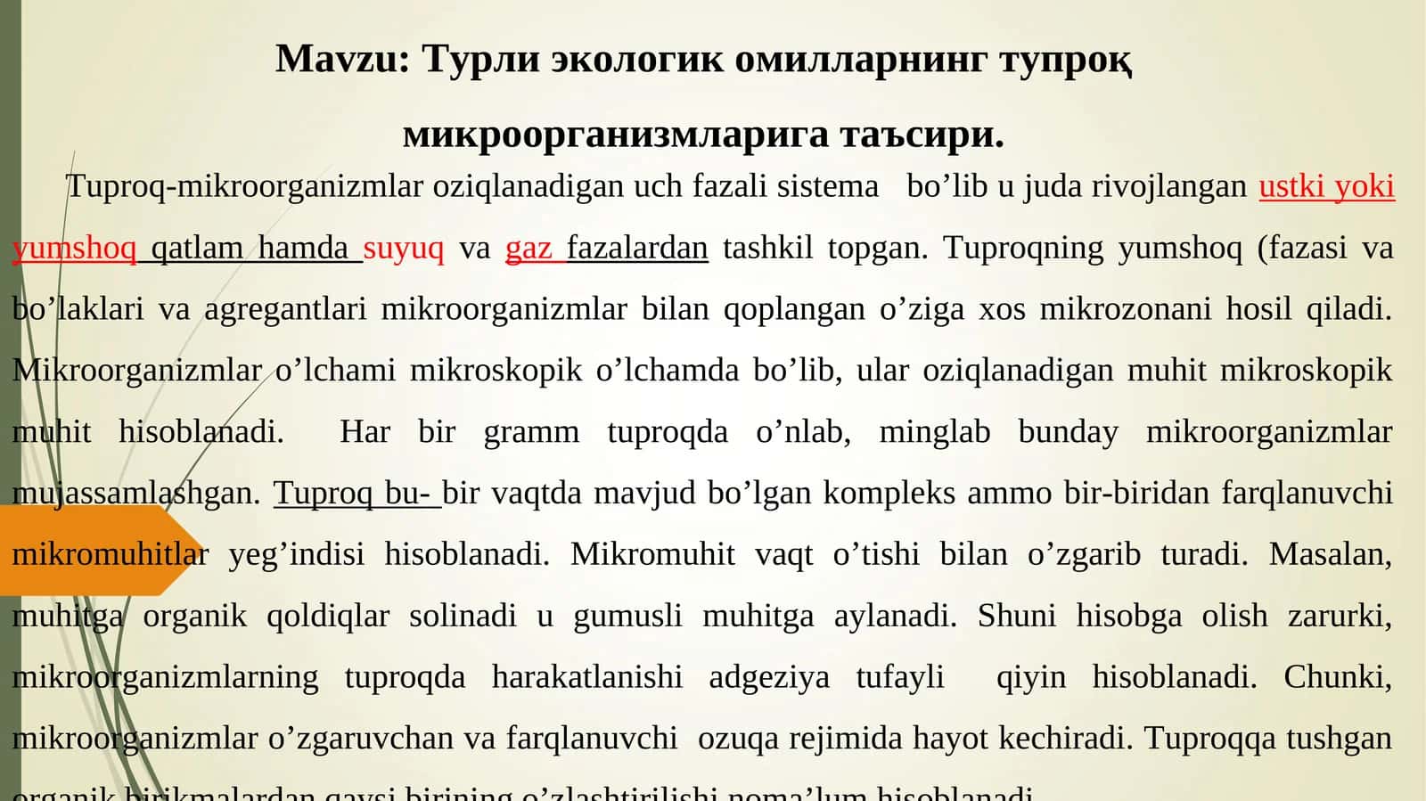 Турли экологик омилларнинг тупроқмикроорганизмларига таъсири 1